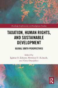 Taxation, Human Rights, and Sustainable Development : Global South Perspectives (Routledge Explorations in Development Studies)