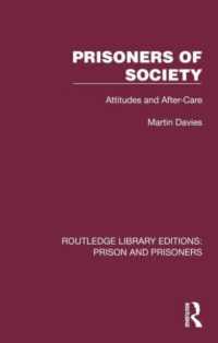 Prisoners of Society : Attitudes and After-Care (Routledge Library Editions: Prison and Prisoners)