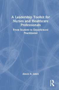 A Leadership Toolkit for Nurses and Healthcare Professionals : From Student to Experienced Practitioner