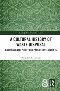 A Cultural History of Waste Disposal : Environmental Policy and Park Redevelopments (Routledge Environmental History)