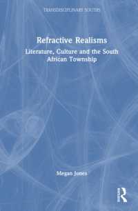 Refractive Realisms : Literature, Culture and the South African Township (Transdisciplinary Souths)