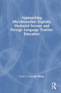 デジタル時代のマルチリテラシーと第二言語・外国語教師教育<br>Approaching Multiliteracies: Digitally Mediated Second and Foreign Language Teacher Education