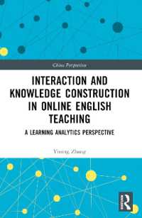 Interaction and Knowledge Construction in Online English Teaching : A Learning Analytics Perspective (China Perspectives)