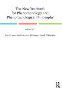 The New Yearbook for Phenomenology and Phenomenological Philosophy : Volume 21, Special Issue, 2023: Aesthetics, Art, Heidegger, French Philosophy (New Yearbook for Phenomenology and Phenomenological Philosophy)