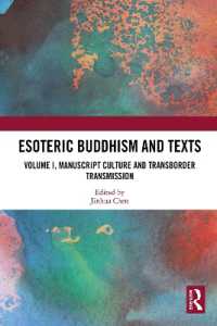 Esoteric Buddhism and Texts : Volume I, Manuscript Culture and Transborder Transmission