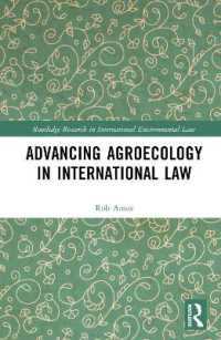 Advancing Agroecology in International Law (Routledge Research in International Environmental Law)