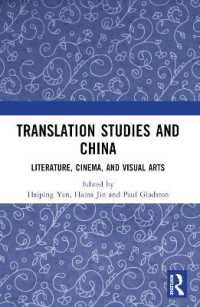 Translation Studies and China : Literature, Cinema, and Visual Arts