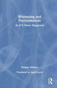 Witnessing and Psychoanalysis : As If It Never Happened