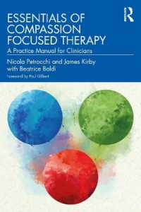 共感焦点化療法の基礎：臨床のための実践マニュアル<br>Essentials of Compassion Focused Therapy : A Practice Manual for Clinicians