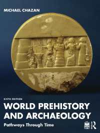 世界の先史時代と考古学（第６版）<br>World Prehistory and Archaeology : Pathways through Time （6TH）