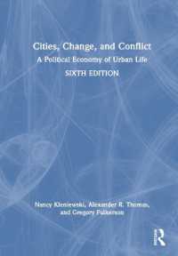 Cities, Change, and Conflict : A Political Economy of Urban Life （6TH）