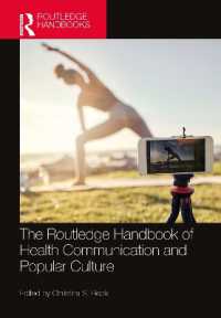 ラウトレッジ版　保健コミュニケーションと大衆文化ハンドブック<br>The Routledge Handbook of Health Communication and Popular Culture (Routledge Handbooks in Communication Studies)