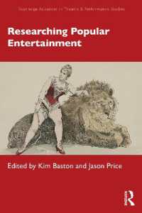 大衆娯楽研究法<br>Researching Popular Entertainment (Routledge Advances in Theatre & Performance Studies)