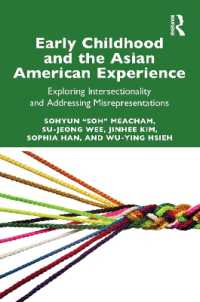 Early Childhood and the Asian American Experience : Exploring Intersectionality and Addressing Misrepresentations
