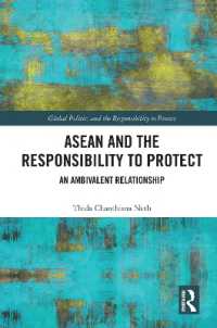 ASEANと保護する責任：多義的な関係<br>ASEAN and the Responsibility to Protect : An Ambivalent Relationship (Global Politics and the Responsibility to Protect)