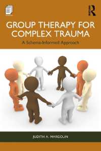 複雑性トラウマのための集団療法<br>Group Therapy for Complex Trauma : A Schema-Informed Approach