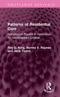 Patterns of Residential Care : Sociological Studies in Institutions for Handicapped Children (Routledge Revivals)
