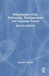 Wittgenstein's Folly: Philosophy, Psychoanalysis and Language Games （2ND）