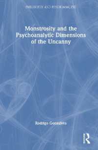 Monstrosity and the Psychoanalytic Dimensions of the Uncanny (Philosophy and Psychoanalysis)