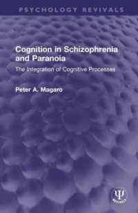 Cognition in Schizophrenia and Paranoia : The Integration of Cognitive Processes (Psychology Revivals)