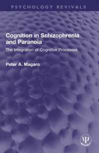 Cognition in Schizophrenia and Paranoia : The Integration of Cognitive Processes (Psychology Revivals)