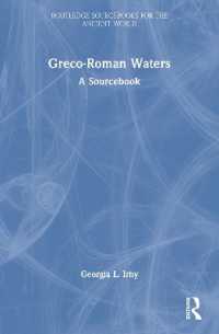 古代ギリシア・ローマの水環境：資料集<br>Greco-Roman Waters : A Sourcebook (Routledge Sourcebooks for the Ancient World)
