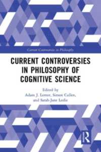 Current Controversies in Philosophy of Cognitive Science (Current Controversies in Philosophy)