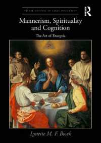 Mannerism, Spirituality and Cognition : The Art of Enargeia (Visual Culture in Early Modernity)