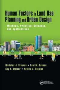 Human Factors in Land Use Planning and Urban Design : Methods, Practical Guidance, and Applications (Human Factors and Socio-technical Systems)
