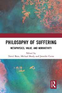 Philosophy of Suffering : Metaphysics, Value, and Normativity