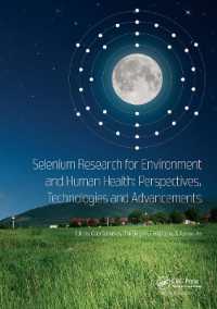 Selenium Research for Environment and Human Health: Perspectives, Technologies and Advancements : Proceedings of the 6th International Conference on Selenium in the Environment and Human Health (ICSEHH 2019), October 27-30, 2019, Yangling, Xi'an, Chi