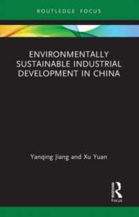 Environmentally Sustainable Industrial Development in China (Routledge Focus on Economics and Finance)