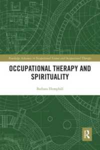 Occupational Therapy and Spirituality (Routledge Advances in Occupational Science and Occupational Therapy)