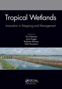 Tropical Wetlands - Innovation in Mapping and Management : Proceedings of the International Workshop on Tropical Wetlands: Innovation in Mapping and Management, October 19-20, 2018, Banjarmasin, Indonesia