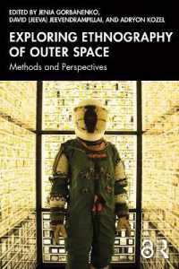 Exploring Ethnography of Outer Space : Methods and Perspectives (Anthropology of Now)