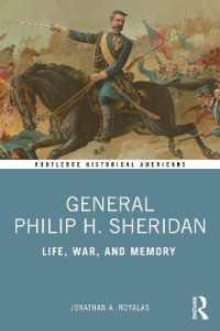 General Philip H. Sheridan : Life, War, and Memory (Routledge Historical Americans)