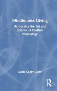 Mindfulness Giving : Harnessing the Art and Science of Positive Psychology