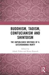 Buddhism, Taoism, Confucianism and Shintoism : The Unpublished Writings of K. Satchidananda Murty