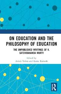 On Education and the Philosophy of Education : The Unpublished Writings of K. Satchidananda Murty
