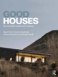 Good Houses : Environmental Design and Evaluation