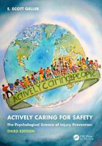 Actively Caring for Safety : The Psychological Science of Injury Prevention （3RD）