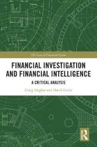 Financial Investigation and Financial Intelligence : A Critical Analysis (The Law of Financial Crime)