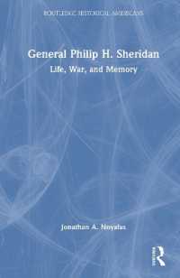 General Philip H. Sheridan : Life, War, and Memory (Routledge Historical Americans)