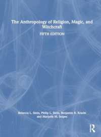 The Anthropology of Religion, Magic, and Witchcraft （5TH）