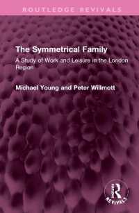 The Symmetrical Family : A Study of Work and Leisure in the London Region (Routledge Revivals)