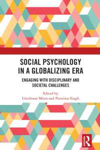 Social Psychology in a Globalizing Era : Engaging with Disciplinary and Societal Challenges