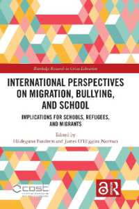 International Perspectives on Migration, Bullying, and School : Implications for Schools, Refugees, and Migrants (Routledge Research in Crises Education)