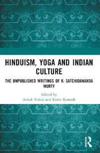 Hinduism, Yoga and Indian Culture : The Unpublished Writings of K. Satchidananda Murty