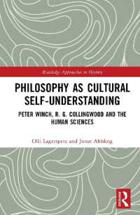 Philosophy as Cultural Self-Understanding : Peter Winch, R. G. Collingwood and the Human Sciences (Routledge Approaches to History)