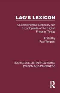 Lag's Lexicon : A Comprehensive Dictionary and Encyclopædia of the English Prison of To-day (Routledge Library Editions: Prison and Prisoners)